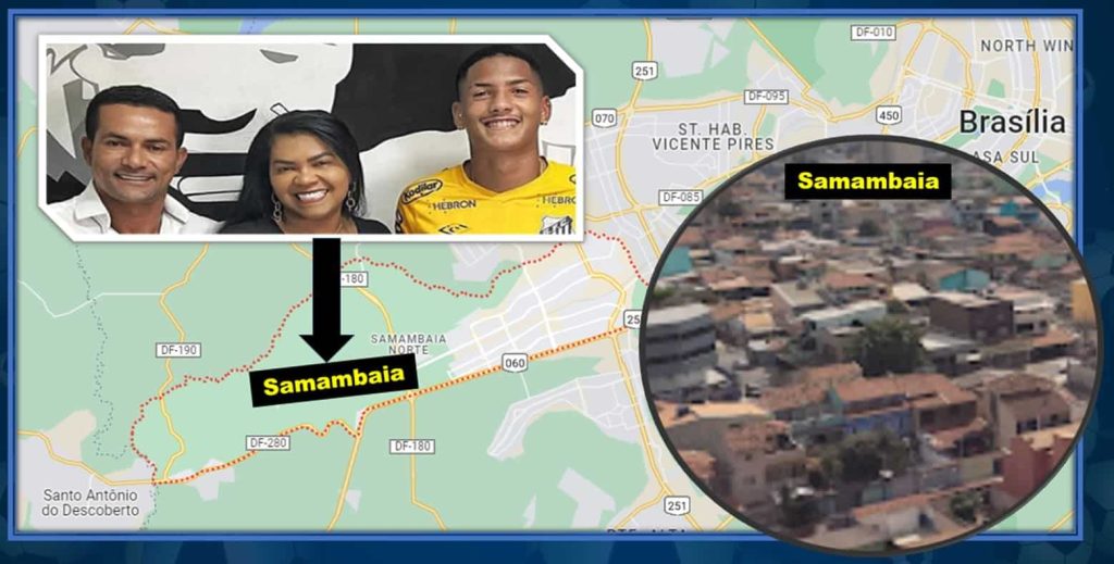 The Brazilian professional footballer hails from Samambaia, a working-class neighbourhood in Brasília, the capital of Brazil. Source: GoogleMap,