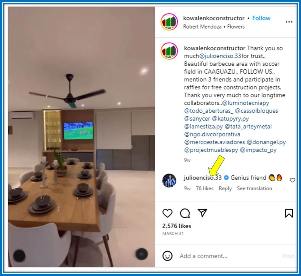 Kowalenko Constructor, a Paraguayan Construction Company, made this post via Instagram after completing Julio Enciso's home. And the footballer himself replied saying, "Genius Friend." Credit: Instagram/kowalenkoconstructora.